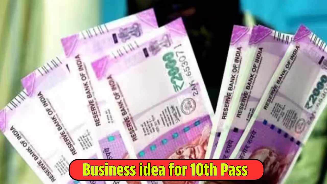 Business idea for 10th Pass