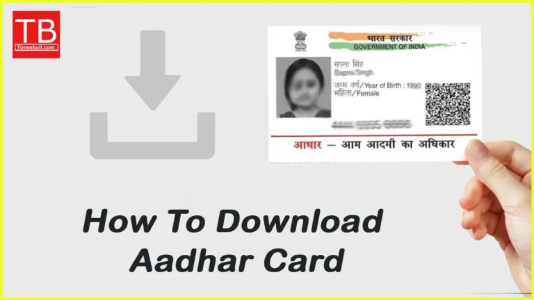 How To Download Aadhar Card