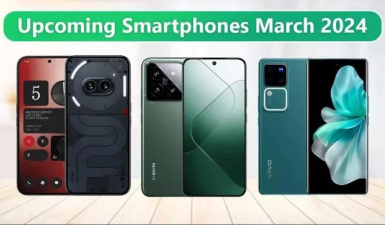 Upcoming Phones In March 2024