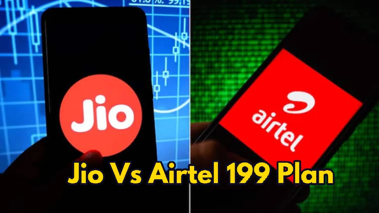 Jio vS Airtel 199 plan jpg