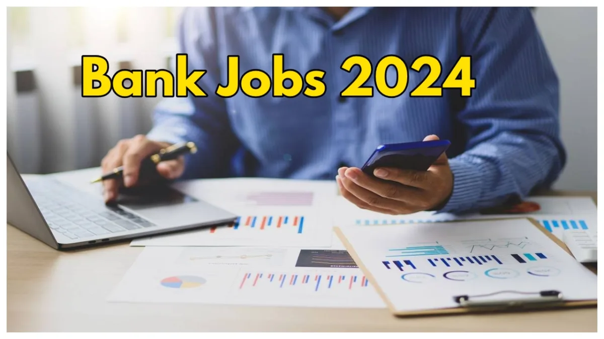 Bank Jobs 2024