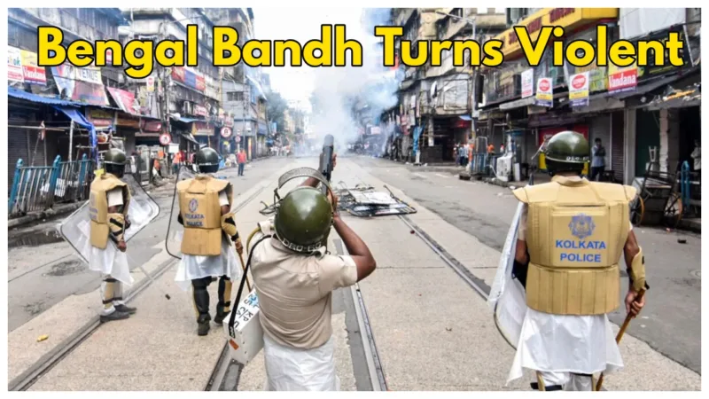 Bengal Bandh Turns Violent