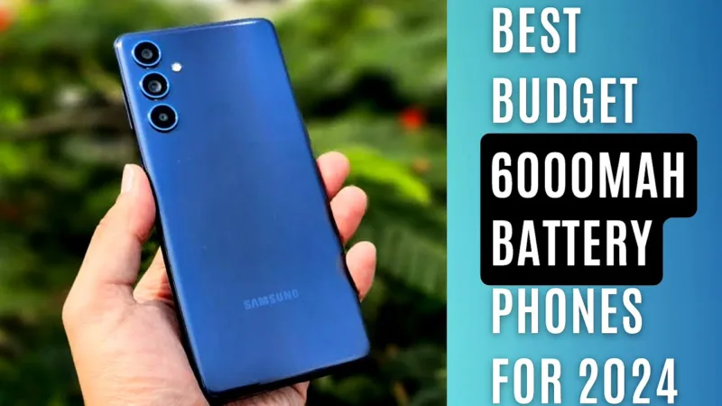 Best 6000mAh Battery Phones Specifications