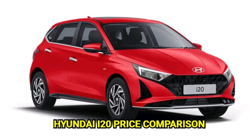 Hyundai i20 Price Comparison