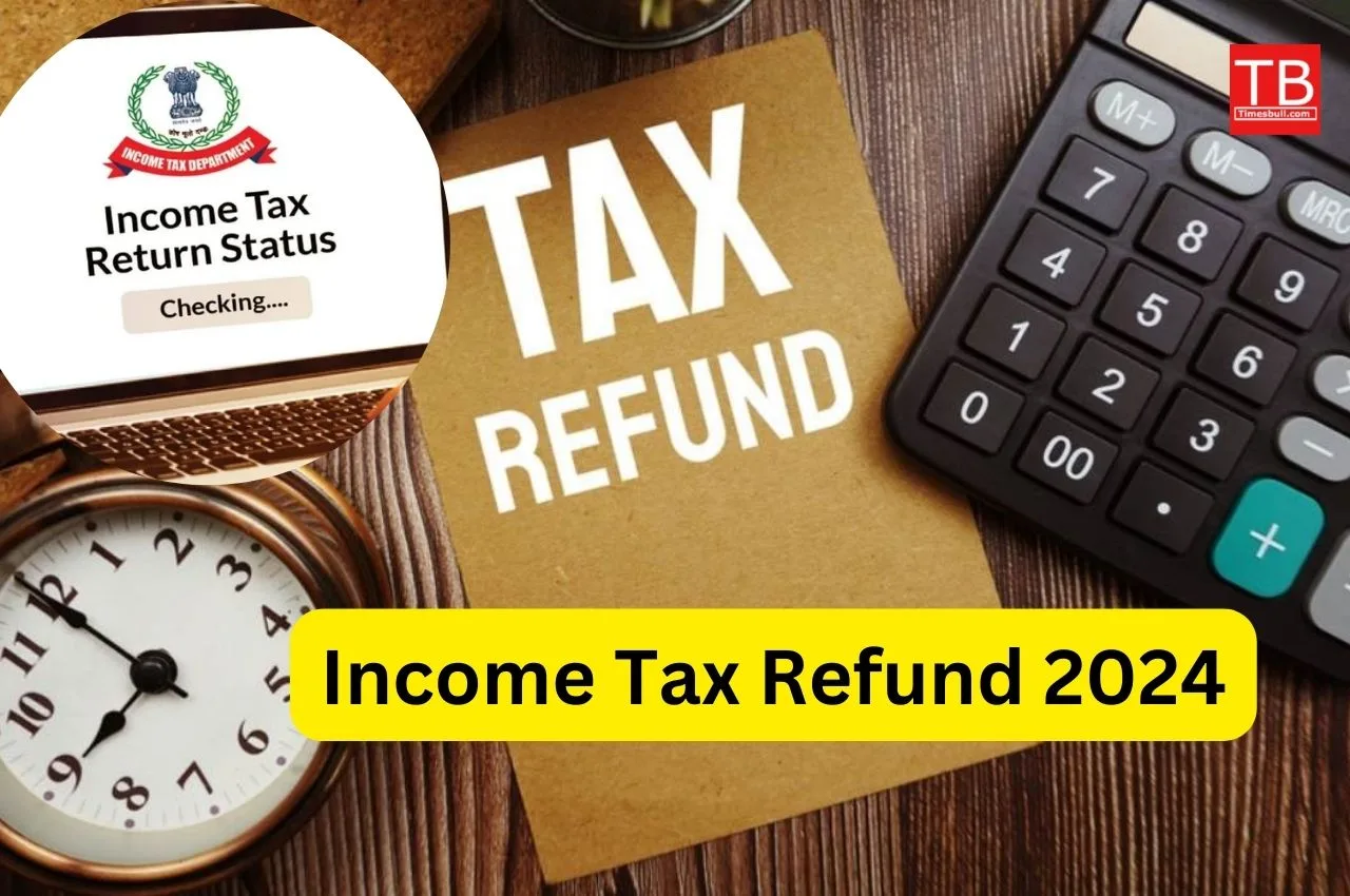 Income Tax Refund 2024