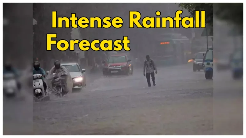 Intense Rainfall Forecast