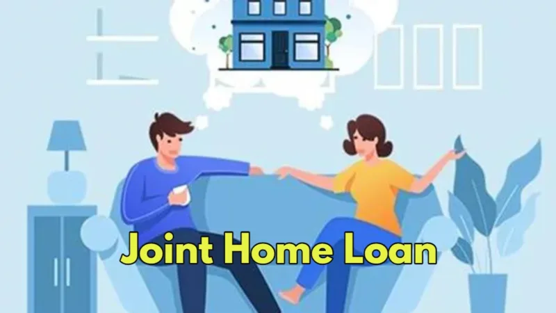 Joint Home Loan