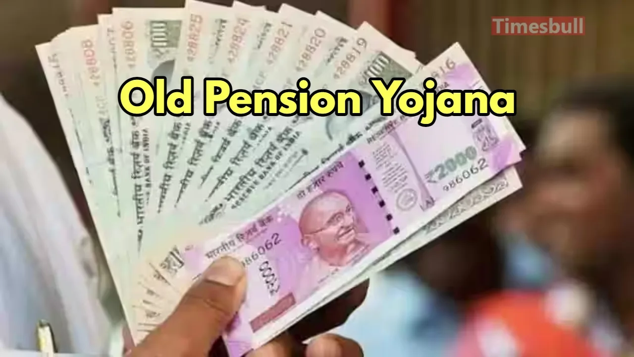 Old Pension Yojana