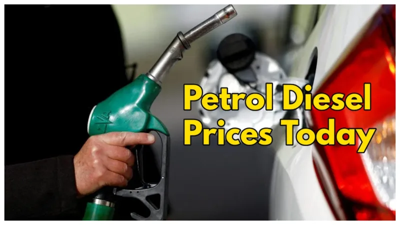 Petrol Diesel Prices Today