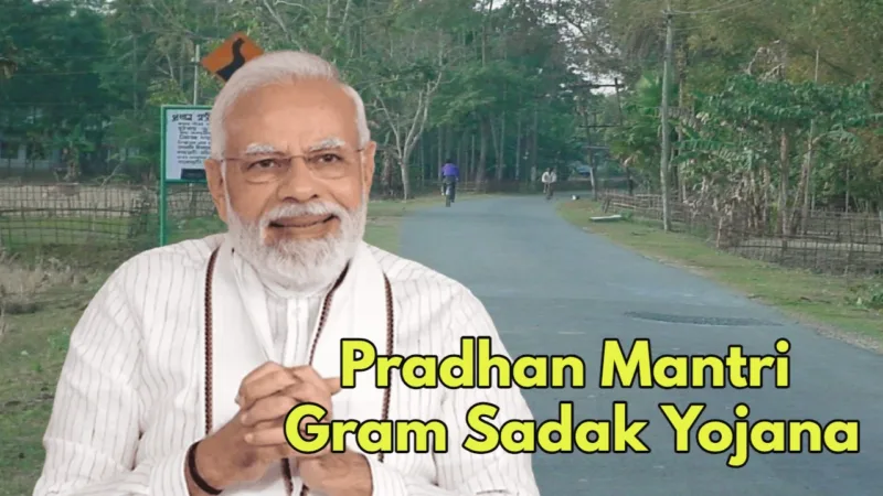 Pradhan Mantri Gram Sadak Yojana