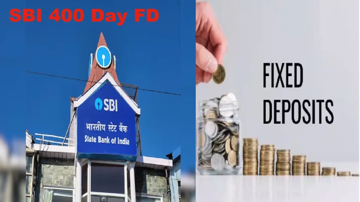 SBI 400 Day FD