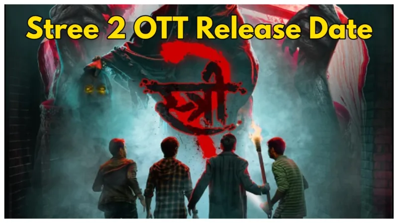 Stree 2 OTT Release Date