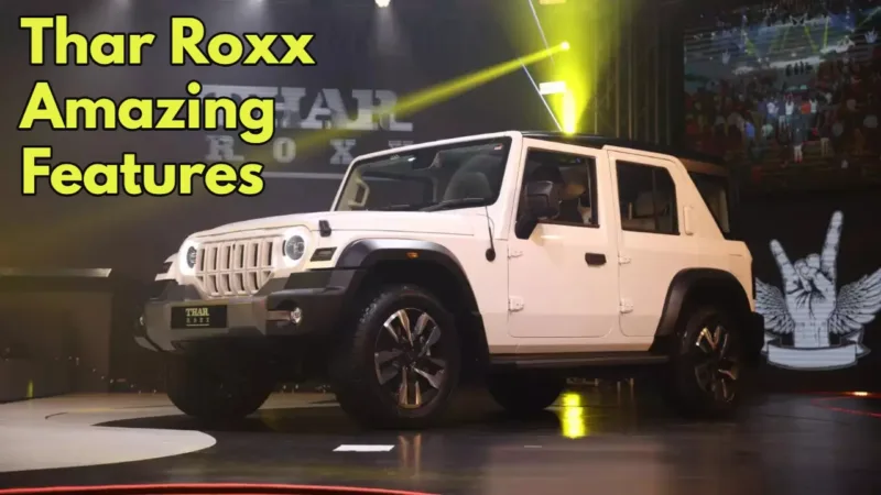 Thar Roxx Amazing Features