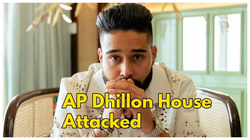 AP Dhillons House Attacked