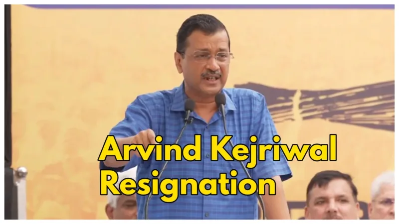 Arvind Kejriwals Resignation