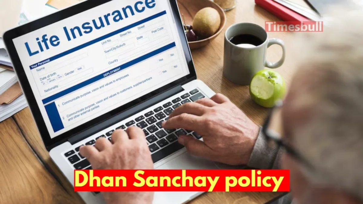 Dhan Sanchay policy