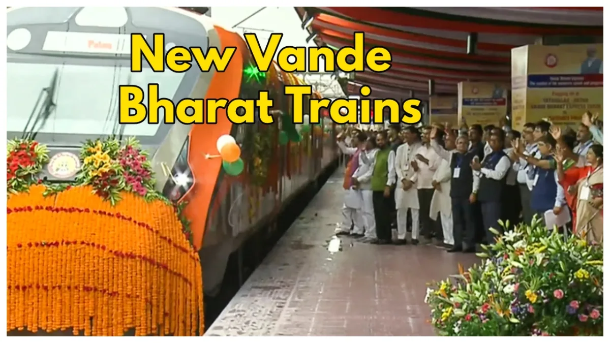 New Vande Bharat Trains