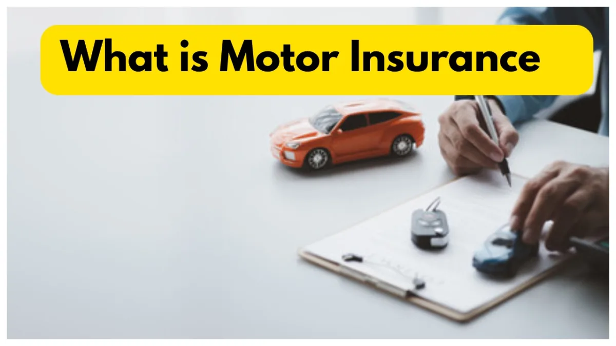 What is Motor Insurance