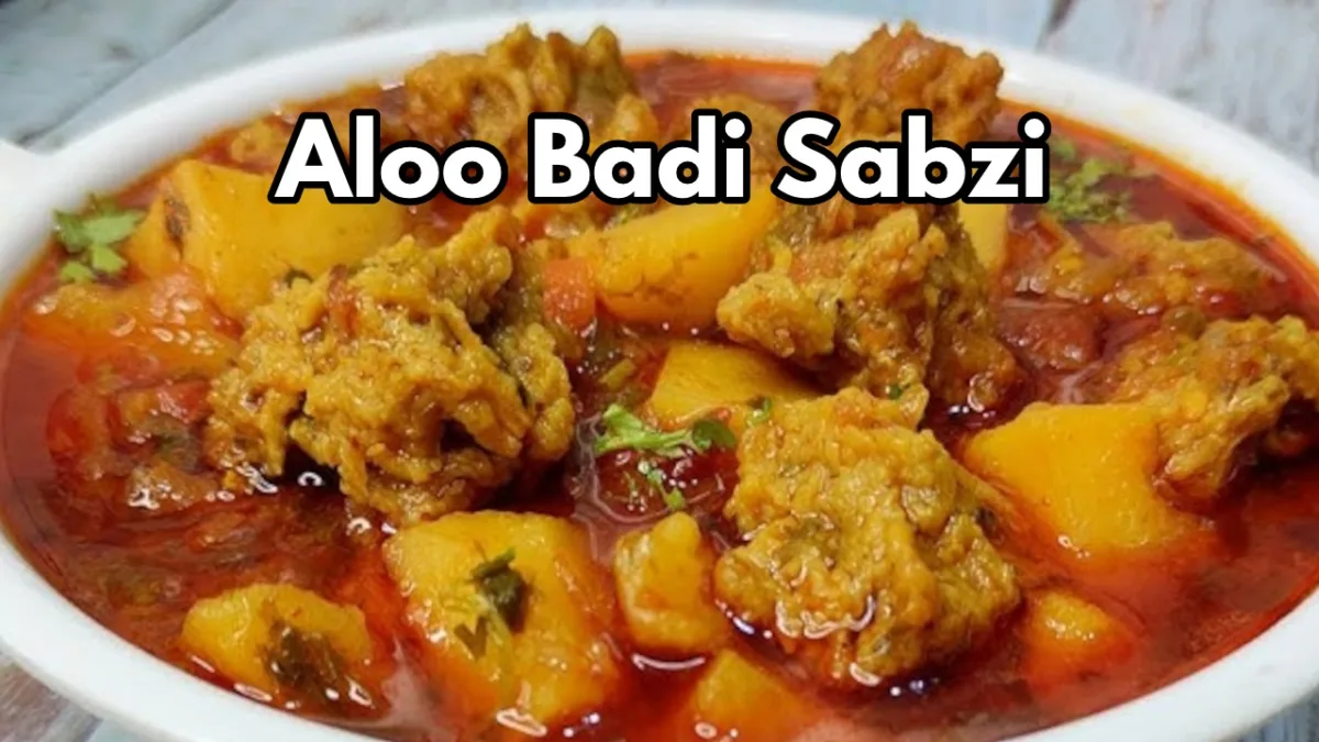 Aloo Badi Sabzi