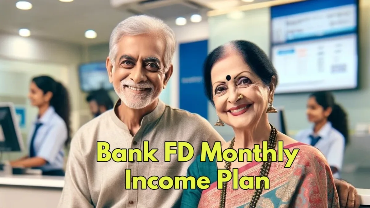 Bank FD Monthly Income Plan 1