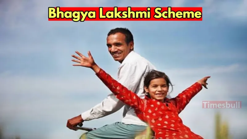 Bhagya Lakshmi Scheme