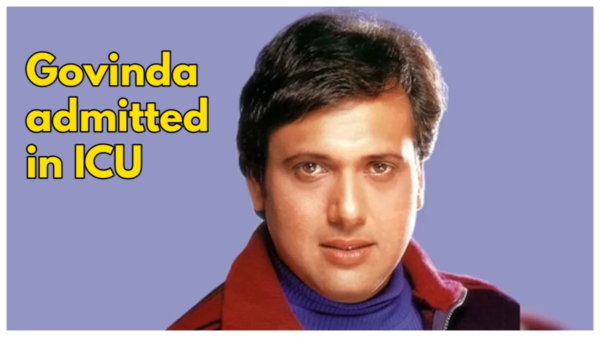 Govinda admitted in ICU