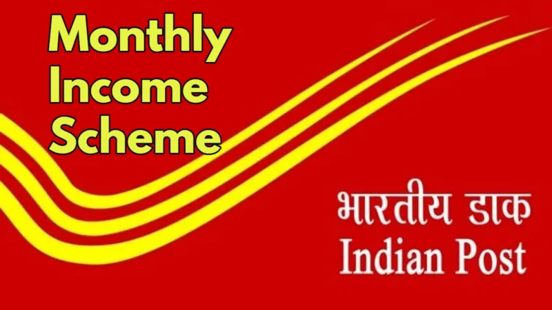 Monthly Income Scheme