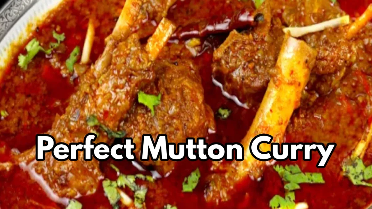 Perfect Mutton Curry