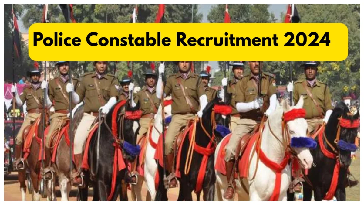 Police Constable Recruitment 2024