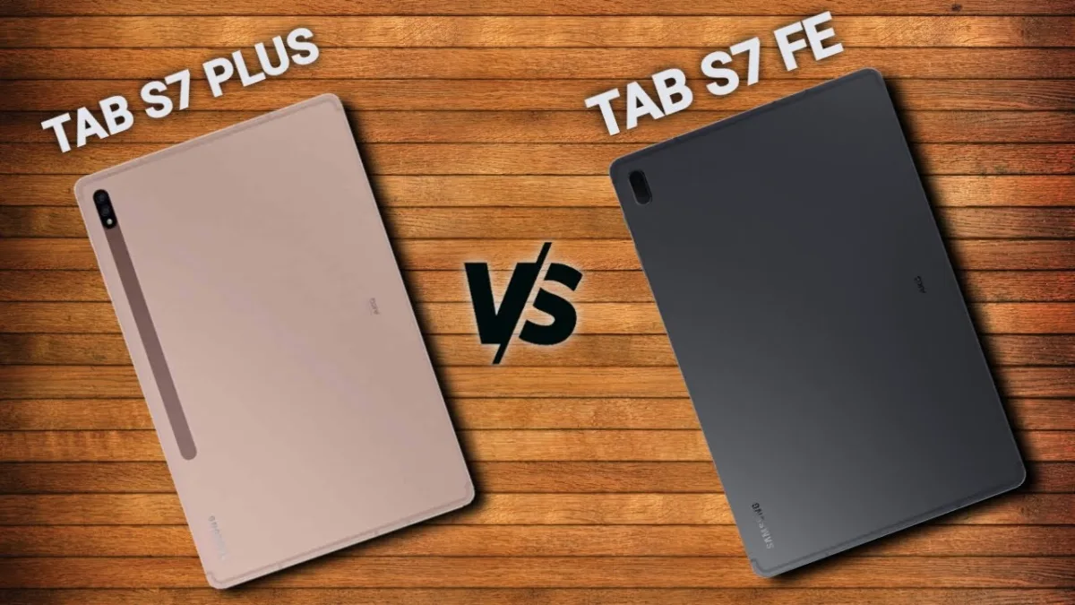 Samsung Galaxy Tab S7 Plus vs Samsung Galaxy Tab S7 FE 1