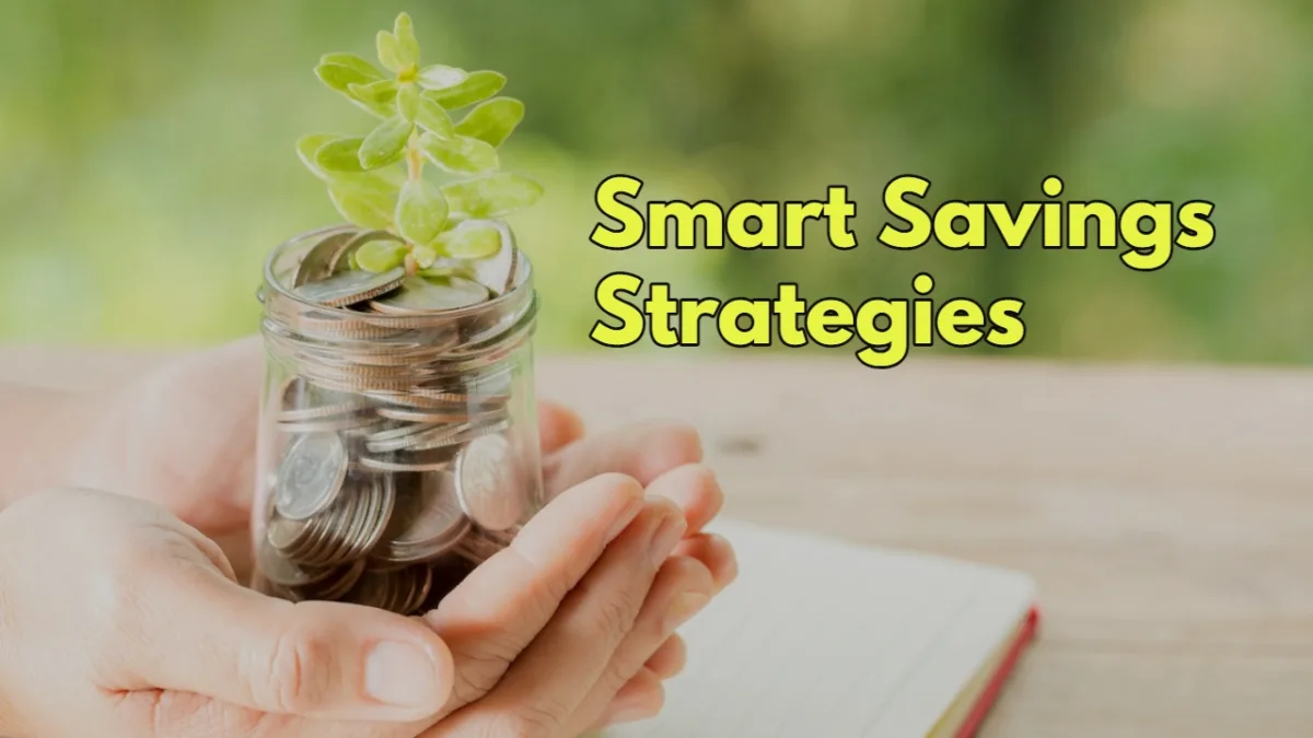 Smart Savings Strategies