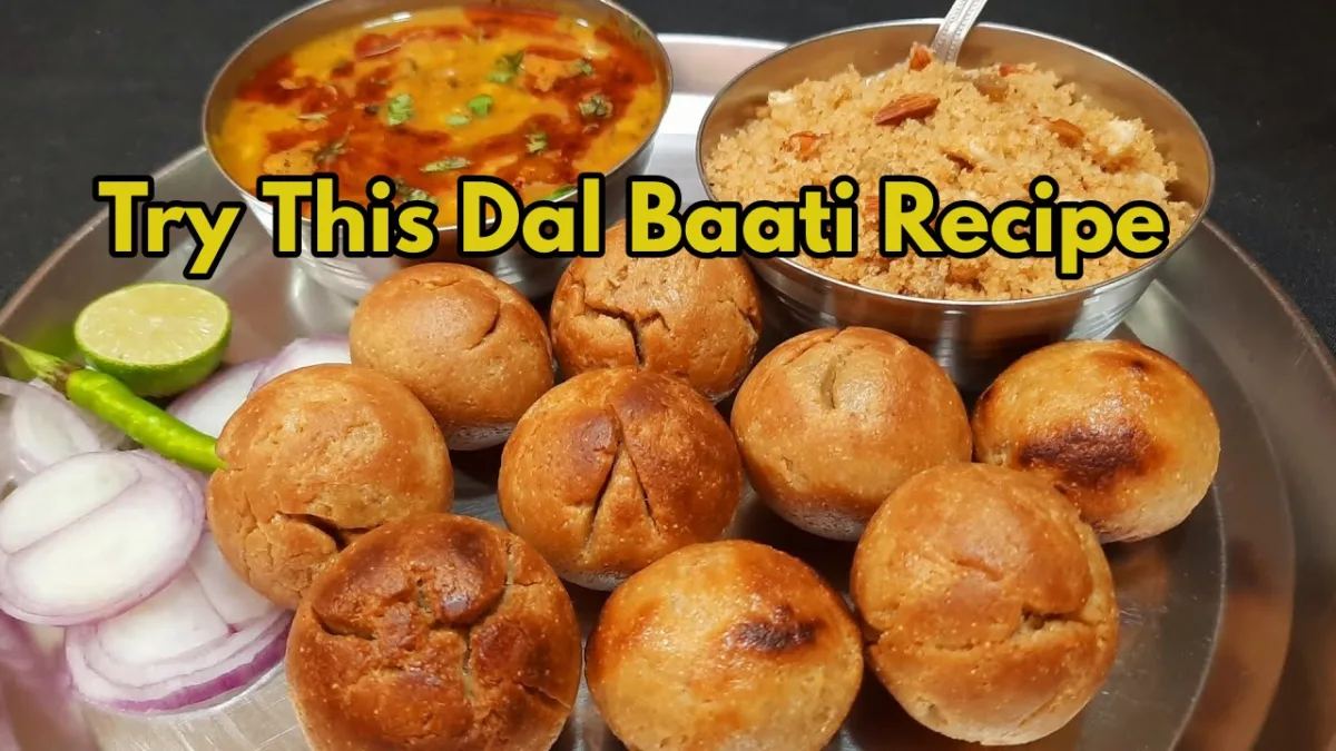 Try This Dal Baati Recipe