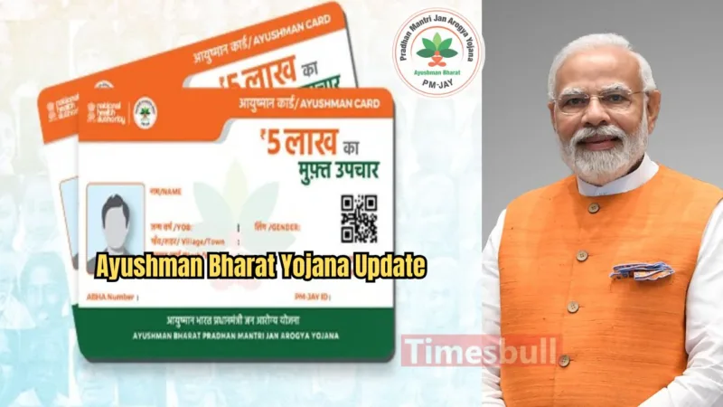 Ayushman Bharat Yojana Update