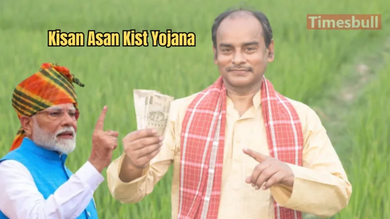 Kisan Asan Kist Yojana