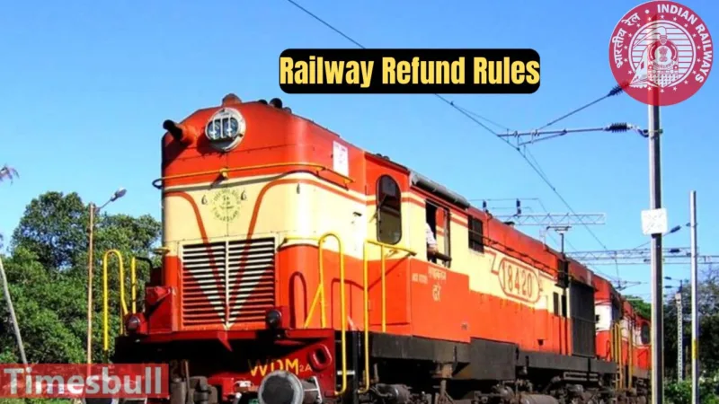 Railway Refund Rules