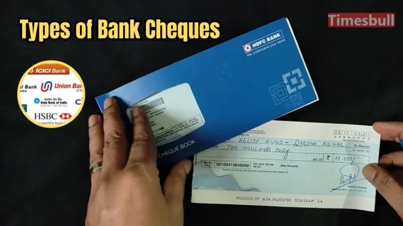 Types of Bank Cheques