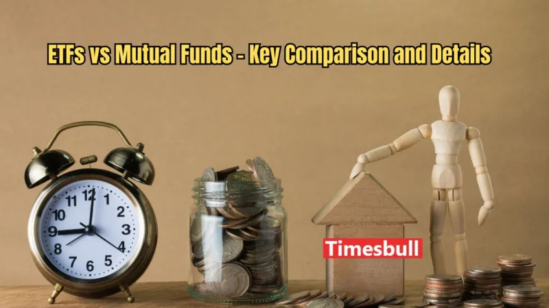 ETFs vs Mutual Funds - Key Comparison and Details