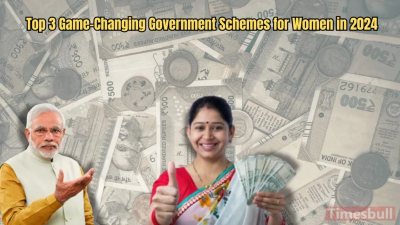 Top 3 Game-Changing Government Schemes for Women in 2024