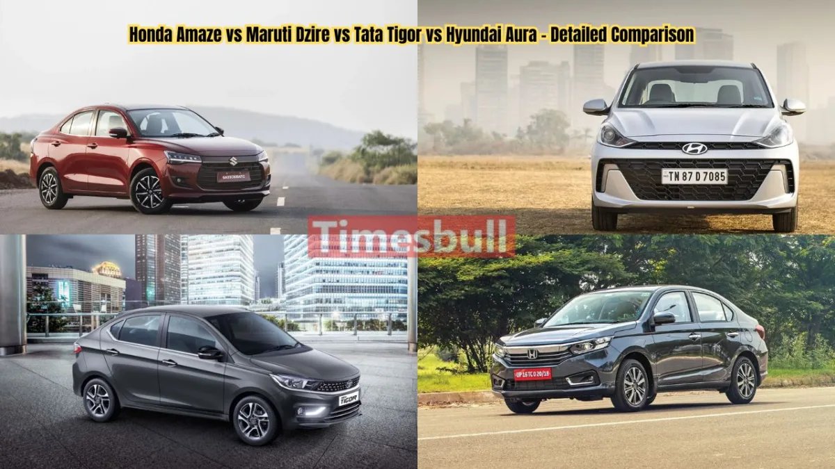 Honda Amaze vs Maruti Dzire vs Tata Tigor vs Hyundai Aura - Detailed Comparison