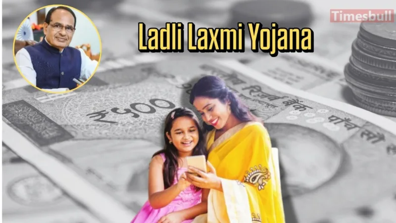 Ladli Laxmi Yojana