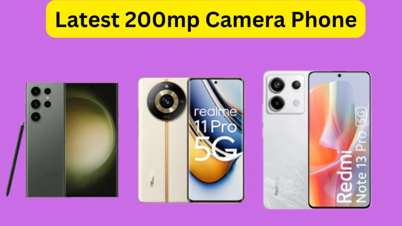 Latest 200mp Camera Phone