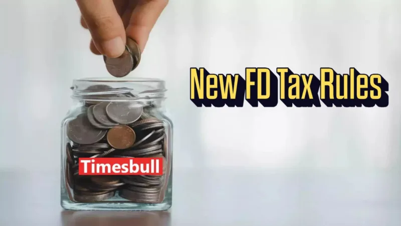 New FD Tax Rules