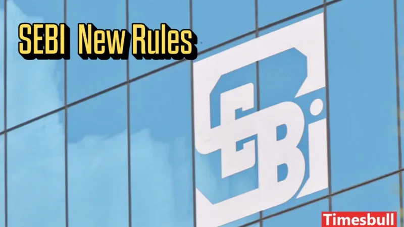 New SEBI Rules