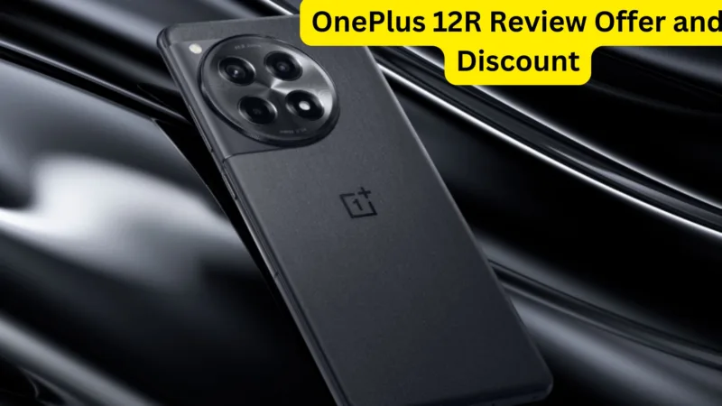 OnePlus 12R Review Offer and Discount