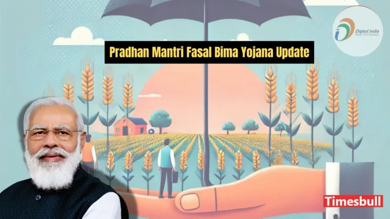 Pradhan Mantri Fasal Bima Yojana Update