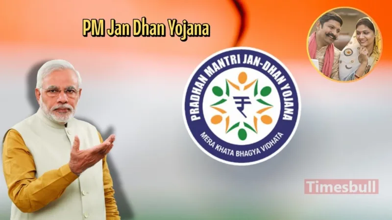 Pradhan Mantri Jan Dhan Yojana