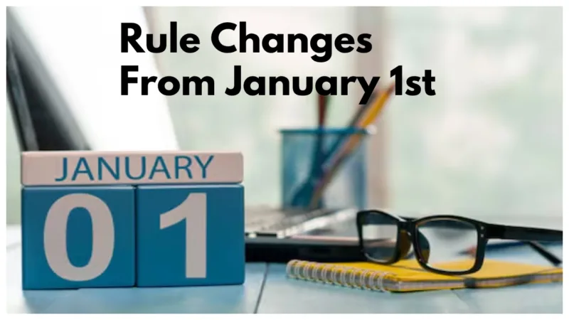 Rule Changes From January 1st