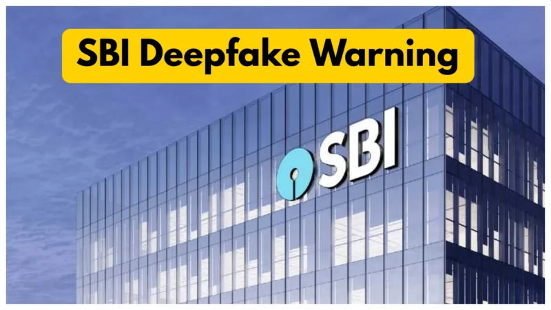 SBI Deepfake Warning