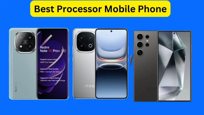 Best Processor Mobile Phone