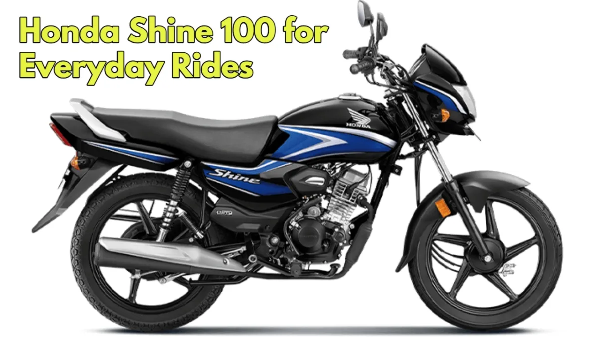 Honda Shine 100 for Everyday Rides